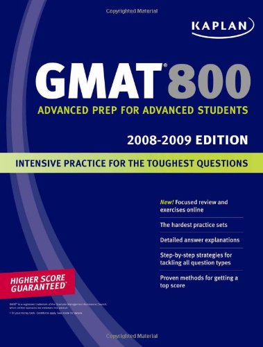 Kaplan Gmat 800 20082009 Edition Kaplan Gmat Advanced Kaplan