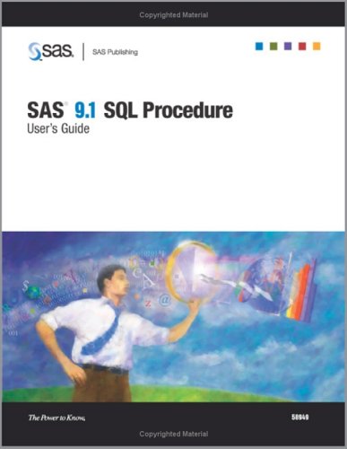 Sas 91 Sql Procedure Users Guide The Sas Technical Team Writers