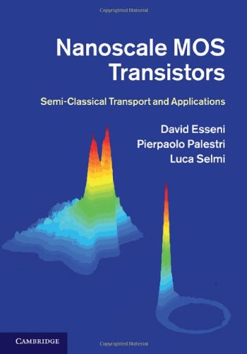 Nanoscale Mos Transistors Semiclassical Transport And Applications David Esseni