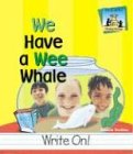 We Have A Wee Whale Homophones Amanda Rondeau
