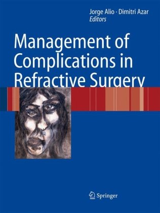 Management Of Complications In Refractive Surgery 1st Edition Wallace Chamon Md Auth