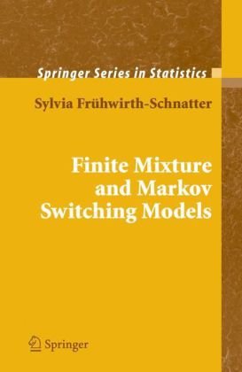 Finite Mixture And Markov Switching Models Springer Series In Statistics 1st Edition Sylvia Frhwirthschnatter