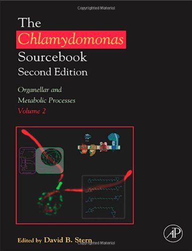 The Chlamydomonas Sourcebook Organellar And Metabolic Processes Volume 2 2nd David Stern