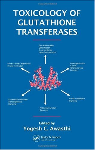 Toxicology Of Glutathione Transferases 1st Edition Yogesh C Awasthi