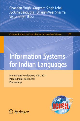 Information Systems For Indian Languages International Conference Icisil 2011 Patiala India March 911 2011 Proceedings 1st Edition Manoj K Sachan