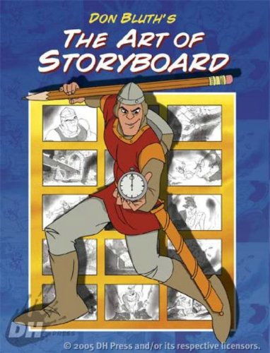 Don Bluths Art Of Storyboard Don Bluth Gary Goldman