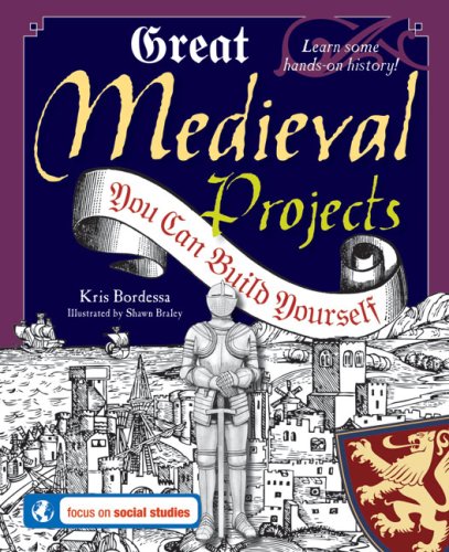 Great Medieval Projects You Can Build Yourself Build It Yourself Series Kris Bordessa