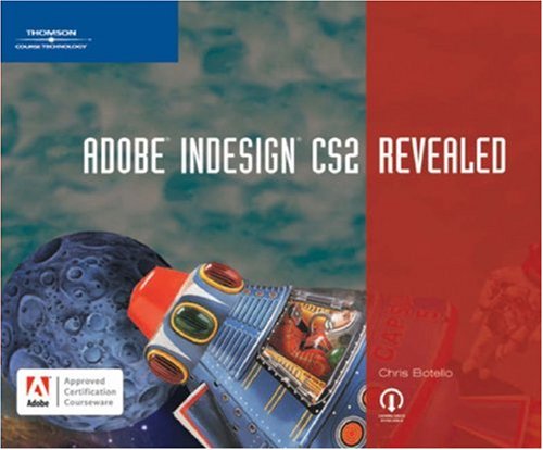 Adobe Indesign Cs2 Revealed 1st Edition Chris Botello