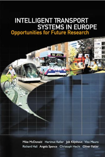 Intelligent Transport Systems In Europe Opporunities For Future Research Mike Mcdonald