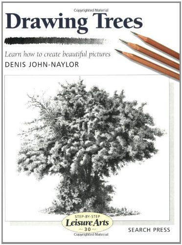 Drawing Trees Stepbystep Leisure Arts Denis Naylor