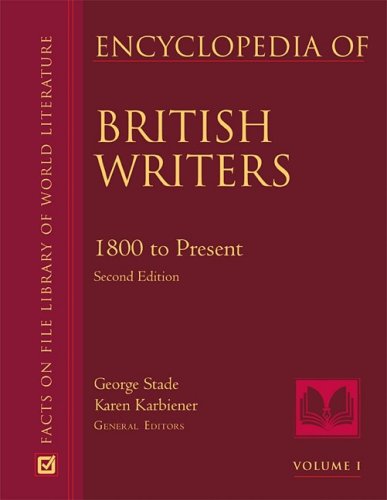 Encyclopedia Of British Writers 1800 To The Present Volume 2 2nd Edition George
