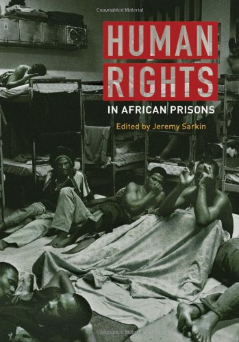 Human Rights In African Prisons Research In International Studies Jeremy Sarkin Ed