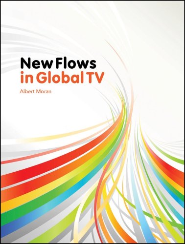 New Flows In Global Tv Albert Moran