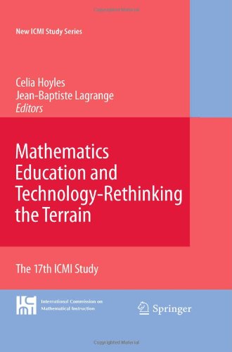 Mathematics Education And Technologyrethinking The Terrain The 17th Icmi Study 1st Edition Celia Hoyles