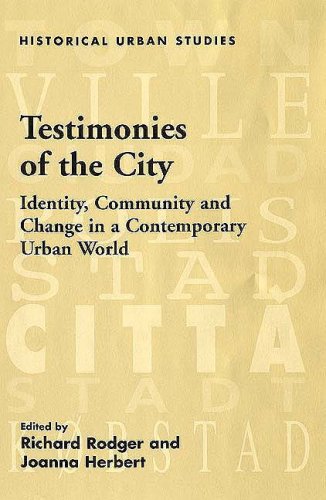 Testimonies Of The City Identity Community And Change In A Contemporary Urban World Joanna Herbert Editor