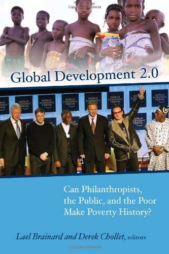 Global Development 20 Can Philanthropists The Public And The Poor Make Poverty History Lael Brainard