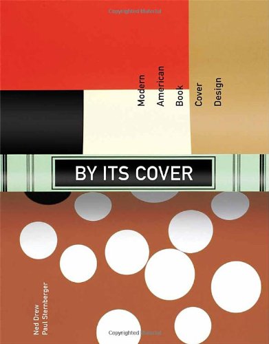 By Its Cover Modern American Book Cover Design Annotated Edition Ned Drew