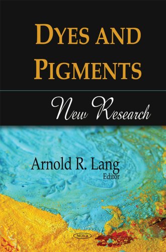 Dyes And Pigments New Research Arnold R Lang