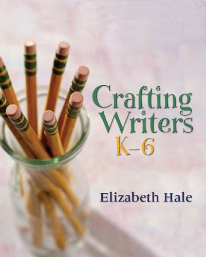 Crafting Writers K6 Elizabeth Hale
