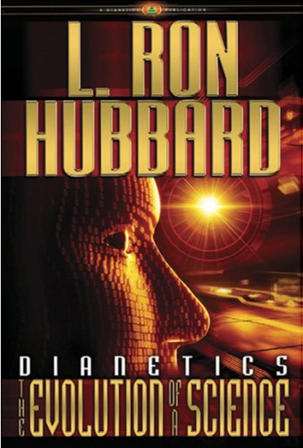 Dianetics The Evolution Of A Science 2007 L Ron Hubbard