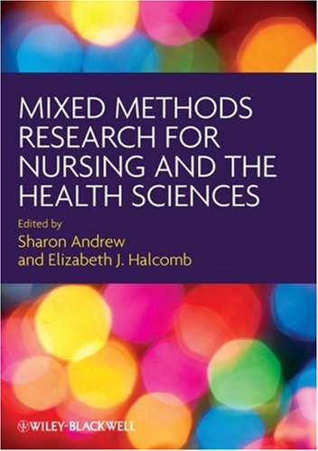 Mixed Methods Research For Nursing And The Health Sciences 1st Edition Sharon Andrew