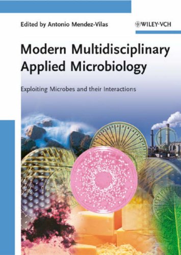 Modern Multidisciplinary Applied Microbiology Exploiting Microbes And Their Interactions 1st Edition Antonio Mendezvilas
