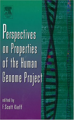 Perspectives On Properties Of The Human Genome Project 1st Edition F Scott Kieff