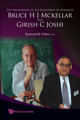 The Proceedings Of The Festschrift In Honor Of Bruce H J Mckellar And Girish C Joshi The University Of Melbourne Austalia 2930 November 2006 Raymond R Volkas