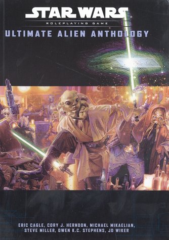 Ultimate Alien Anthology Star Wars Roleplaying Game Eric Cagle