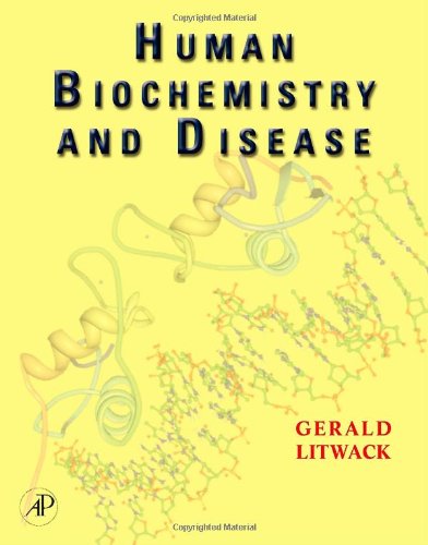 Human Biochemistry And Disease 1st Edition Gerald Litwack