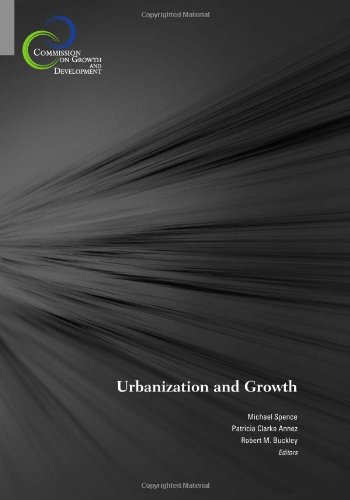 Urbanization And Growth Commission On Growth And Development Robert Buckley