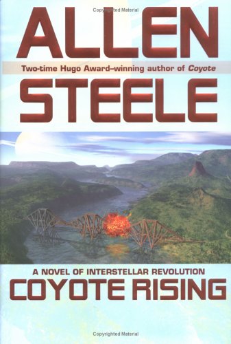 Coyote Rising Afirst Edition First Printing Allen Steele