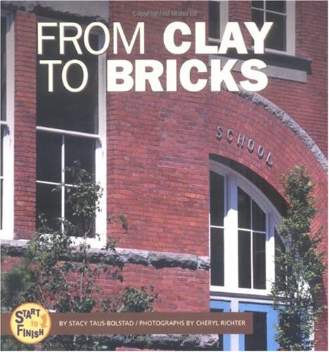 From Clay To Bricks Start To Finish Stacy Tausbolstad