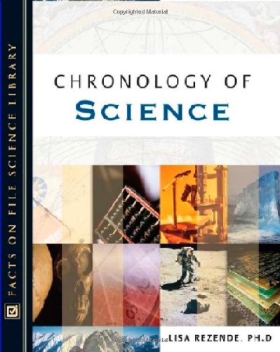 The Facts On File Chronology Of Science Lisa Rezende