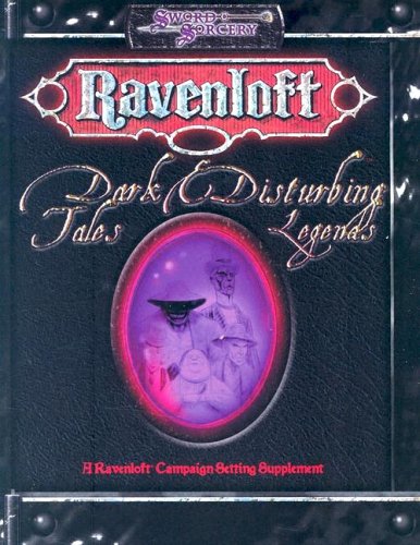 Ravenloft Dark Tales Disturbing Legends Ravenloft D20 Fantasy Roleplaying Steve Miller