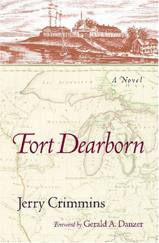 Fort Dearborn 1st Edition Jerry Crimmins