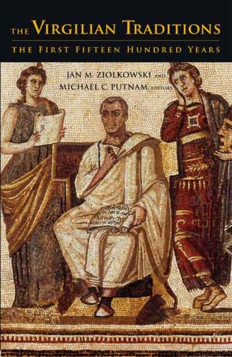 The Virgilian Tradition The First Fifteen Hundred Years Jan M Ziolkowski