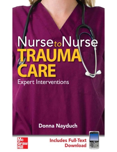 Nurse To Nurse Trauma Care Expert Interventions Donna Nayduch