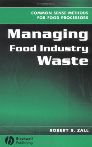 Managing Food Industry Waste Common Sense Methods For Food Processors Robert R Zall