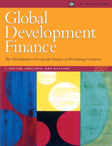 Global Development Finance 2007 Analysis And Outlook Summary And Country Tables Global Development Finance Global Development Finance World Bank