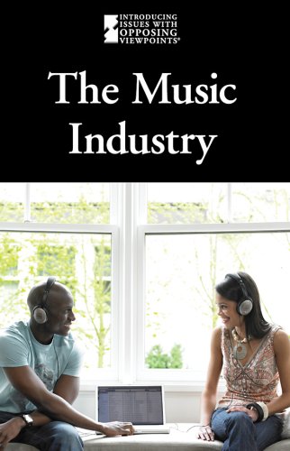 The Music Industry Introducing Issues With Opposing Viewpoints Illustrated Hamilton