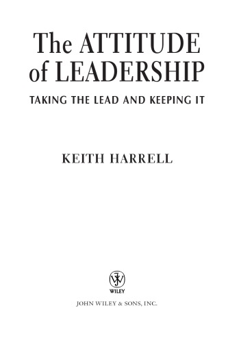 The Attitude Of Leadership Taking The Lead And Keeping It Keith Harrell