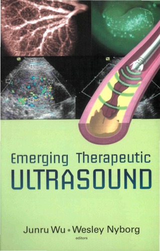 Emerging Therapeutic Ultrasound Junru Wu Wesley Nyborg