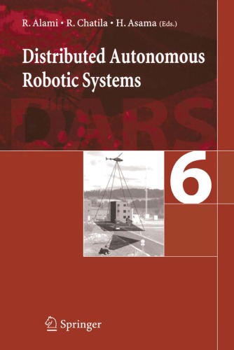 Distributed Autonomous Robotic System 6 V 6 Richard Alami