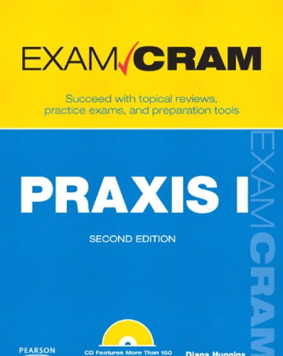Praxis I Exam Cram 2nd Edition Diana Huggins