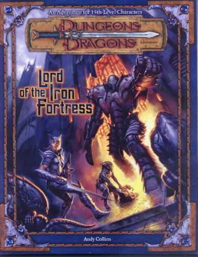 Lord Of The Iron Fortress Dungeons Dragons D20 30 Fantasy Roleplaying Adventure 15th Level Andy Collins