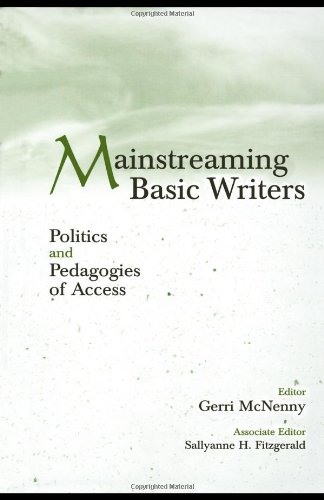 Mainstreaming Basic Writers Politics And Pedagogies Of Access Gerri Mcnenny