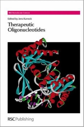 Therapeutic Oligonucleotides Rsc Biomolecular Sciences Jens Kurreck