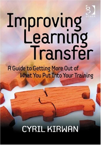 Improving Learning Transfer 1st Edition Cyril Kirwan