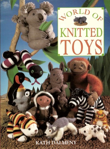 World Of Knitted Toys Kath Dalmeny